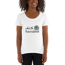 Load image into Gallery viewer, What the Fucculent Ladies&#39; Scoopneck T-Shirt
