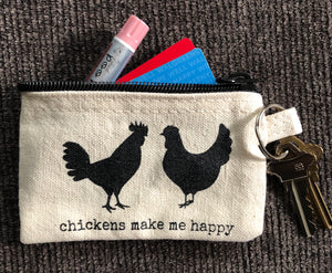 “Chickens Make Me Happy” Zipper Pouch Keyring