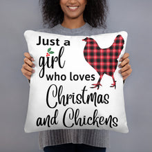 Load image into Gallery viewer, Just a Girl Who Loves Christmas and Chickens Throw Pillow
