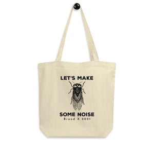 Let's Make Some Noise Cicada Tote Bag