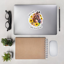 Load image into Gallery viewer, Just a Girl Who Loves Horses Bubble-Free Stickers
