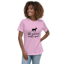 Load image into Gallery viewer, Life is Better with a Goat Women&#39;s Relaxed T-Shirt
