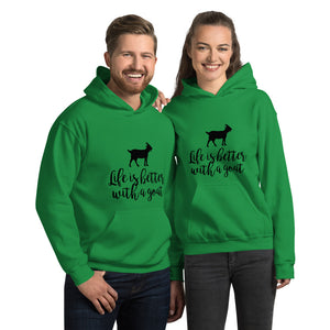 Life is Better with a Goat Unisex Hoodie