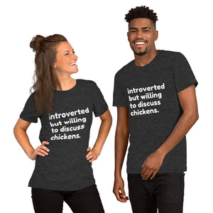 Introverted But Willing to Discuss Chickens Short-Sleeve Unisex T-Shirt