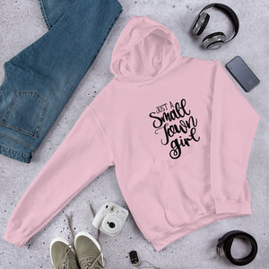 Just a Small Town Girl Unisex Hoodie
