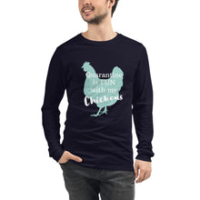 Load image into Gallery viewer, Quarantine is Fun with Chickens Unisex Long Sleeve Tee
