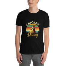 Load image into Gallery viewer, Chicken Daddy Short-Sleeve Unisex T-Shirt
