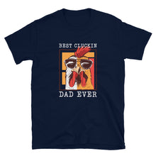 Load image into Gallery viewer, Best Cluckin&#39; Dad Ever Short-Sleeve Men&#39;s T-Shirt
