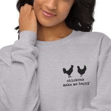 Load image into Gallery viewer, Chickens Make Me Happy Embroidered Unisex Fleece Sweatshirt
