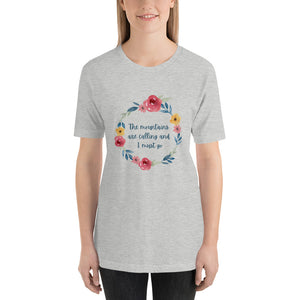 The Mountains are Calling and I Must Go Short-Sleeve Unisex T-Shirt