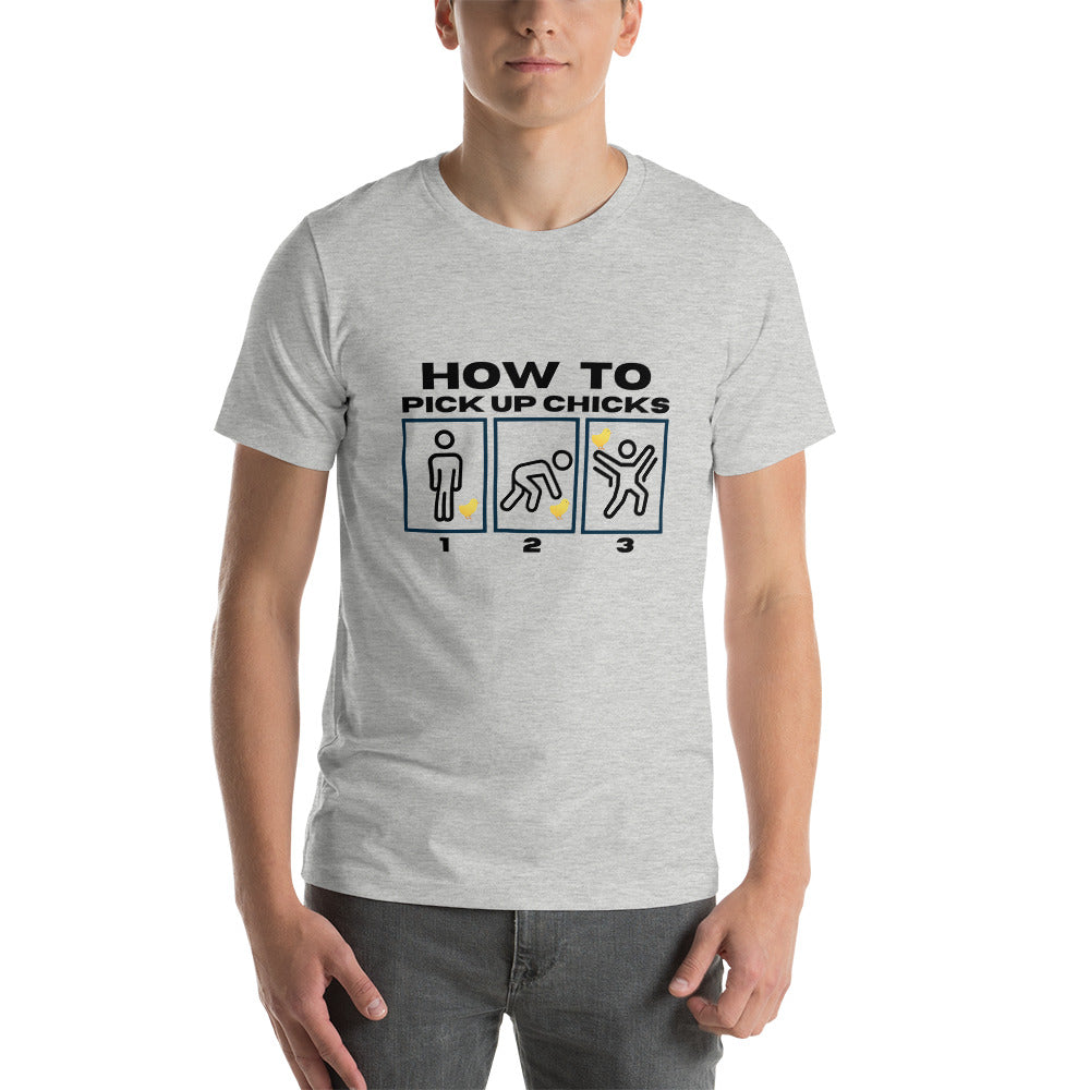How to Pick Up Chicks Short Sleeved Tee