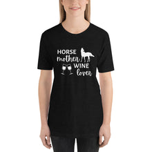 Load image into Gallery viewer, Horse Mother Wine Lover Short-Sleeve Unisex T-Shirt White Text
