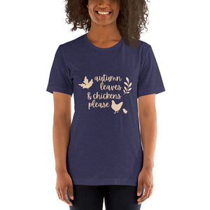 Autumn Leaves & Chickens Please Short-Sleeve Unisex T-Shirt