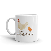 Load image into Gallery viewer, But First, Chickens Mug
