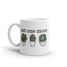 Load image into Gallery viewer, Just One More Succulent Mug
