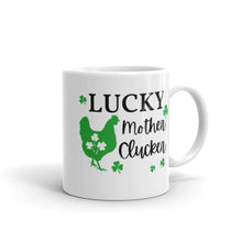 Load image into Gallery viewer, Lucky Mother Clucker Mug
