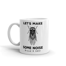 Load image into Gallery viewer, Let&#39;s Make Some Noise Cicada Mug
