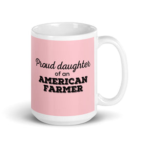 Proud Daughter of an American Farmer Mug