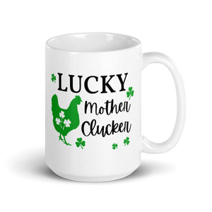 Lucky Mother Clucker Mug