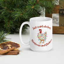 Load image into Gallery viewer, Just a Girl Who Loves Christmas &amp; Chickens Ceramic Mug
