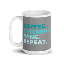 Load image into Gallery viewer, Coffee Chickens Wine Repeat Ceramic Mug
