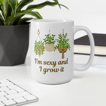 Load image into Gallery viewer, I&#39;m Sexy and I Grow It Houseplants White Glossy Mug
