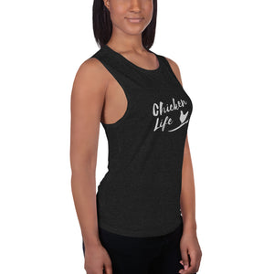 Chicken Life Ladies’ Muscle Tank