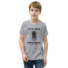 Load image into Gallery viewer, Let&#39;s Make Some Noise Cicada Youth Short Sleeve T-Shirt
