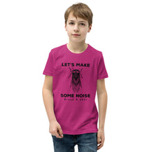 Load image into Gallery viewer, Let&#39;s Make Some Noise Cicada Youth Short Sleeve T-Shirt
